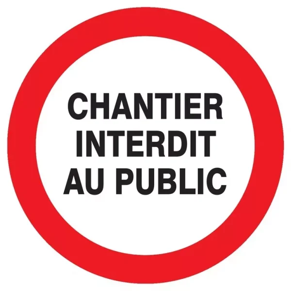 Panneau Chantier interdit au public PS Choc