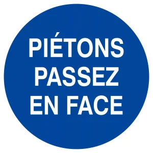 Panneau Piétons, passez en face PS Choc